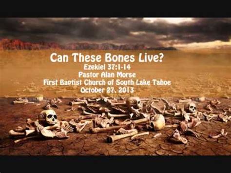 Can These Dry Bones Live Ezekiel 37 1 14 YouTube