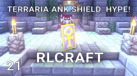 Rlcraft Ep21 Ankh Shield Terraria Hype In Rlcraft Youtube