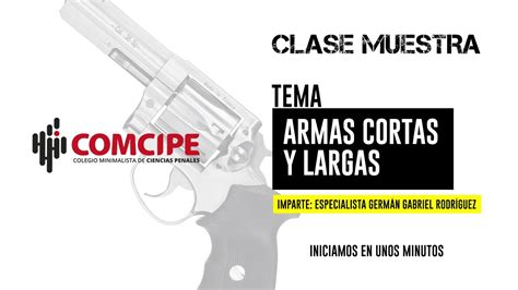 Clase Muestra Armas Cortas Y Largas YouTube