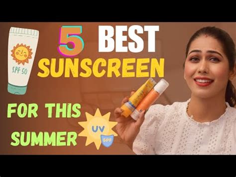 BEST SUNSCREEN FOR SUMMER Summer Ke Liye Five Best Sunscreen