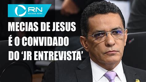 Senador Mecias De Jesus é O Convidado De Hoje Do Jr Entrevista Youtube