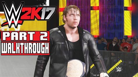 WWE 2K17 MyCareer Mode Gameplay Walkthrough Part 2 NEW UNITED STATES