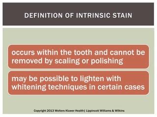 Dental Stains Discolorations And Polishing PPT