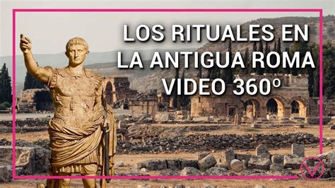 Los Rituales En La Antigua Roma Video Youtube