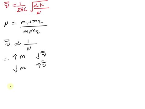 SOLVED How Do The Masses Of The Atoms Affect The Wavenumber Rearrange