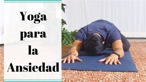 Yoga Para La Ansiedad Calma Sus Nervios YouTube