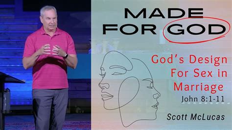 Gods Design For Sex In Marriage Scott Mclucas 9242023 Youtube