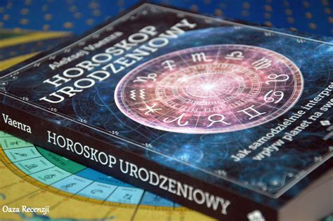 Oaza Recenzji: 608. - "Horoskop urodzeniowy"