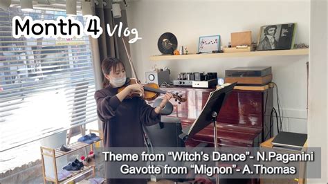 Month 4 브릿지랑 활 교체 후 울프변화 Witch s dance 요정의춤 Gavotte from Mignon 미뇽의가보트