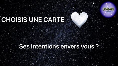 SES INTENTIONS ENVERS VOUS Intemporels YouTube