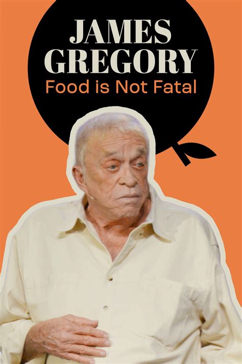 James Gregory: Food Is Not Fatal - Comedy Dynamics