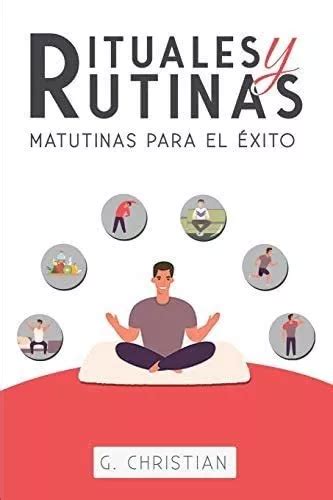 Libro Rituales Y Rutinas Matutinas Para El Éxito Cuotas Sin Interés