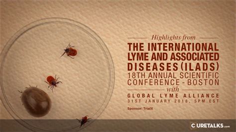 Highlights From The ILADS 18th Annual Scientific Conference By