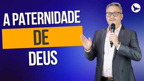 A Paternidade De Deus Pr Marcelo Ferreira Youtube