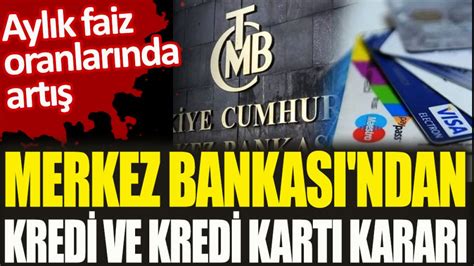 Merkez Bankas Ndan Kredi Ve Kredi Kart Karar