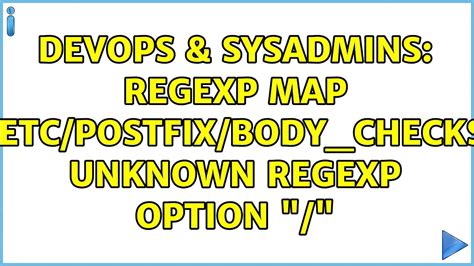 Devops Sysadmins Regexp Map Etc Postfix Body Checks Unknown Regexp