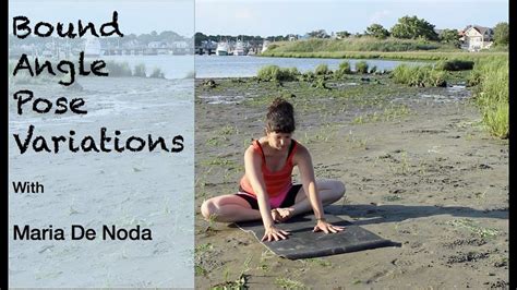 Bound Angle Pose Variations Yoga Basics Youtube