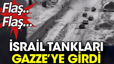 Srail Tanklar Gazze Ye Girdi