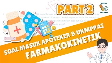 Latihan Soal Masuk Apoteker Ukmppai Materi Farmakokinetik