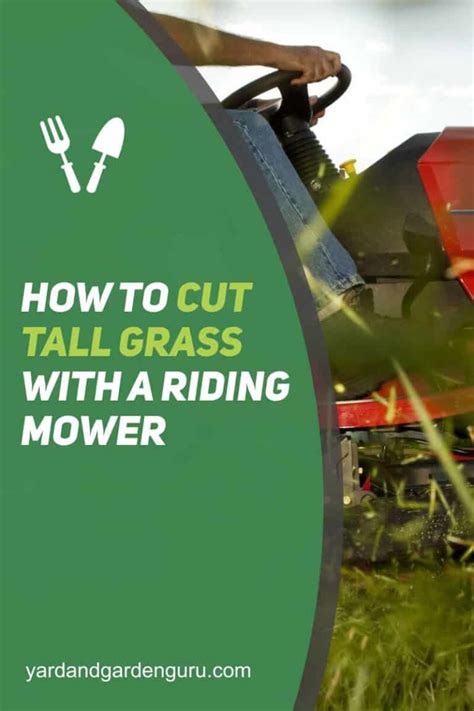 How To Cut Tall Grass With A Riding Mower