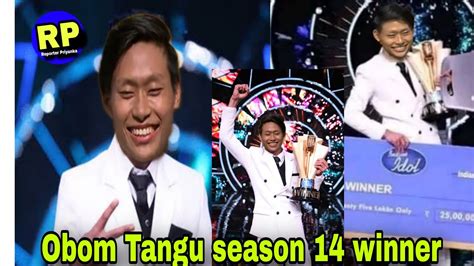 Indian Idol Winner Name Obom Tangu Obom Tangu Will Win Indian