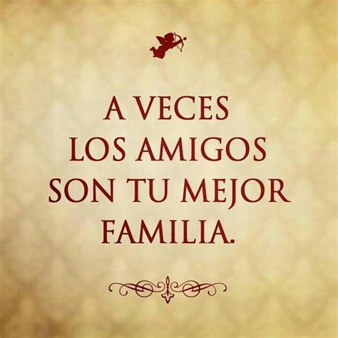 Introducir 69+ imagen frases de familia y amigos - Abzlocal.mx