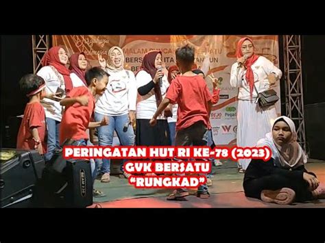 Malam Kebersamaan GVK Peringatan HUT RI Ke 78 2023 RUNGKAD Karaokean