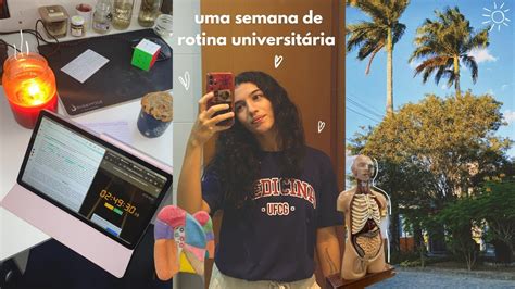 medvlog quase uma semana na minha rotina universitária YouTube