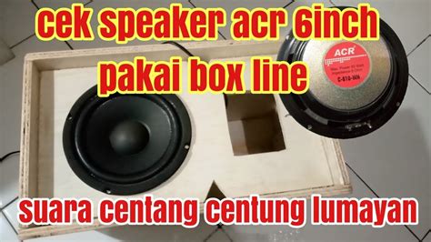 Cek Sound Speaker ACR 6inch YouTube