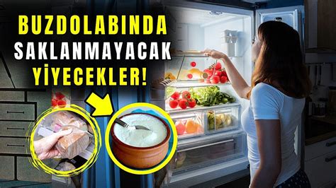 Buzdolabına Asla Koymamanız Gereken Şeyler Yanlış Bilinen Gerçekler