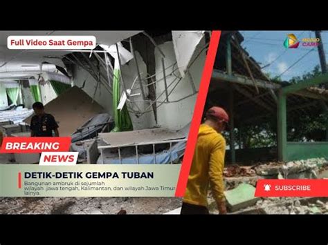 NGERI REKAMAN VIDEO SAAT GEMPA TUBAN 22 03 2024 Bangunan Pada