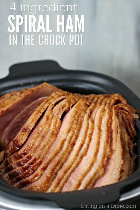 Crock Pot Ham Recipe Is Easy To Make Slow Cooker Ham Is Perfect For The Holidays And Frees Up