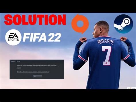 SOLUTION STEAM ERREUR FIFA 22 PC YouTube