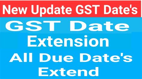 Gst Date Extension Latest Update Gst Return Due Date Extension