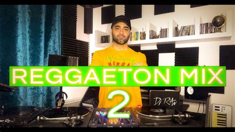 Reggaeton Mix Mix Of Popular Songs Mixed By Deejay R An Youtube