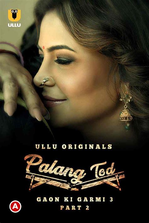 Palang Tod Gaon Ki Garmi Part Ullu Original Free