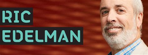 The Unstoppable Rise Of Ric Edelman How A Renowned Financial Planner Became A Global Media Sensation