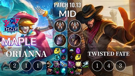 LNG Maple Orianna Vs Twisted Fate Mid KR Patch 10 13 YouTube