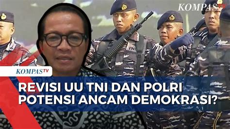 Polemik Revisi Uu Tni Dan Polri Dinilai Bermasalah Ini Pendapat Usman