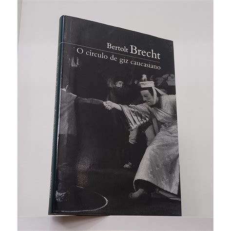 Livros De Bertolt Brecht - Livro O Circulo de Giz Caucasiano Bertolt Brecht | Shopee Brasil