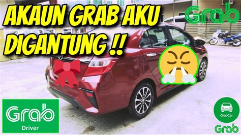 Diari GrabCar GrabDriver Akaun Digantung Sebab Penumpang Tertinggal