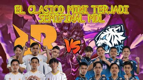 El Clasico Mini Terjadi Di Semifinal MDL MDL ID S2 PLAYOFFS DAY 2