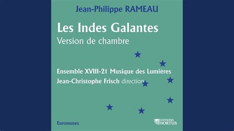 Les Indes galantes RCT 44 quatrième concert en Ut Mineur et La Majeur