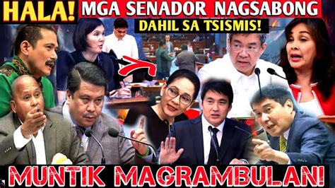 Hala Mga Senador Muntik Magrambulan Sa Senado Dahil Sa Tsismis YouTube