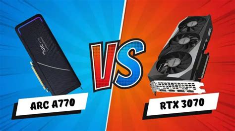 Intel ARC A770 vs Nvidia RTX 3070: Should you go with Intel ...