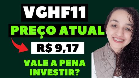 VGHF11 A R 9 17 VALE A PENA INVESTIR NESSE FUNDO IMOBILIÁRIO YouTube