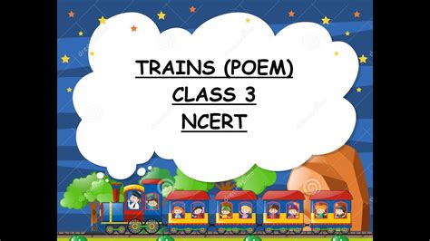 Trains Poem Class Ncert Youtube