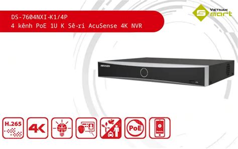 Đầu ghi hình AcuSense 4K 4 kênh Hikvision DS 7604NXI K1 4P