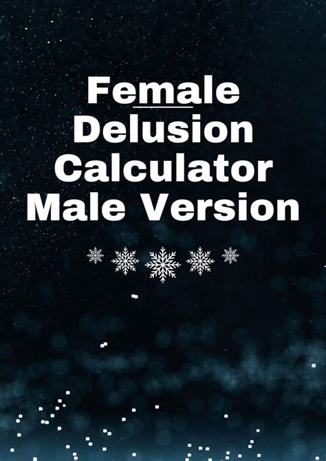 Female Delusion Calculator Male Version Female Delusion Calculator