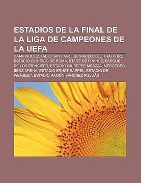 Libro Estadios De La Final De La Liga De Campeones De La Uefa Camp Nou